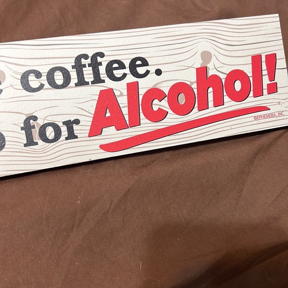 Step Aside Coffee. This Is A Job For Alcohol! Sign - BRAND NEW! - Picture 4 of 5